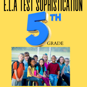 E.L.A Test Sophistication - 5th Grade