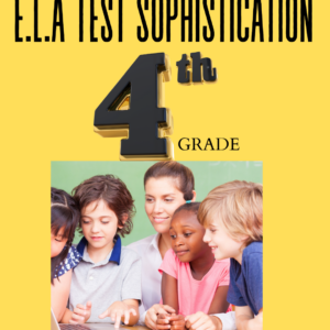 E.L.A Test Sophistication - 4th Grade