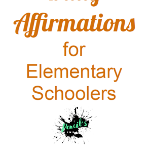 Daily Affirmations for Elementary Schoolers